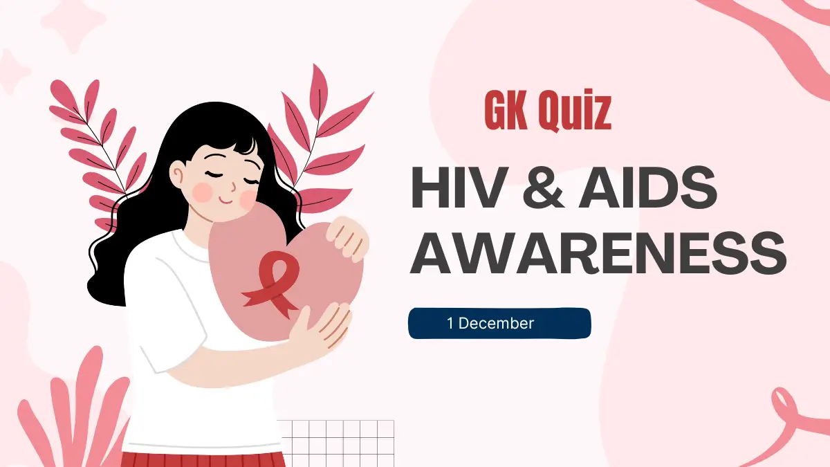 World AIDS Day GK Quiz