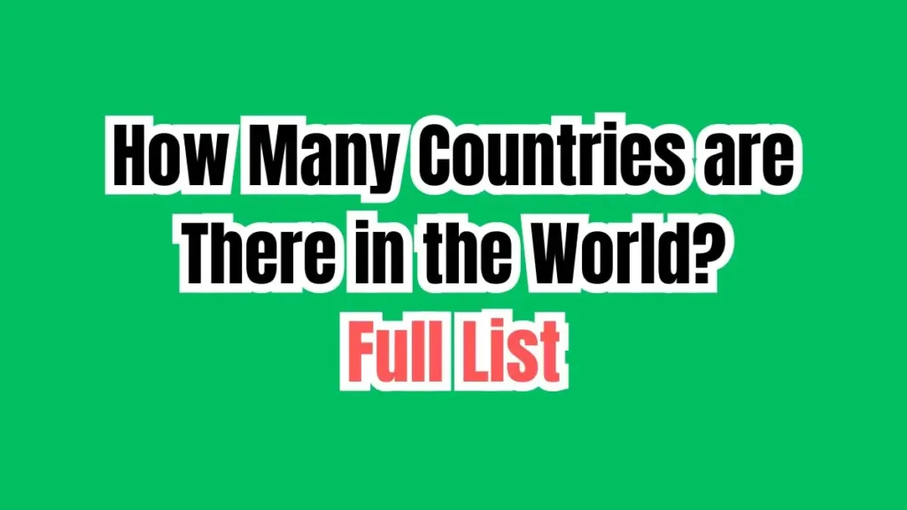 How Many Countries are There in the World?