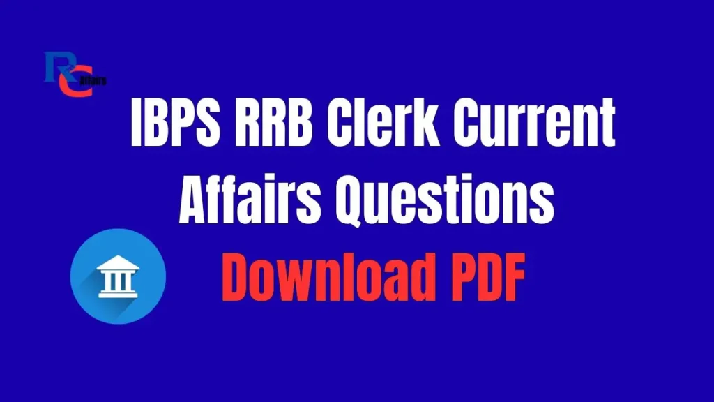 IBPS RRB Clerk Current Affairs Questions