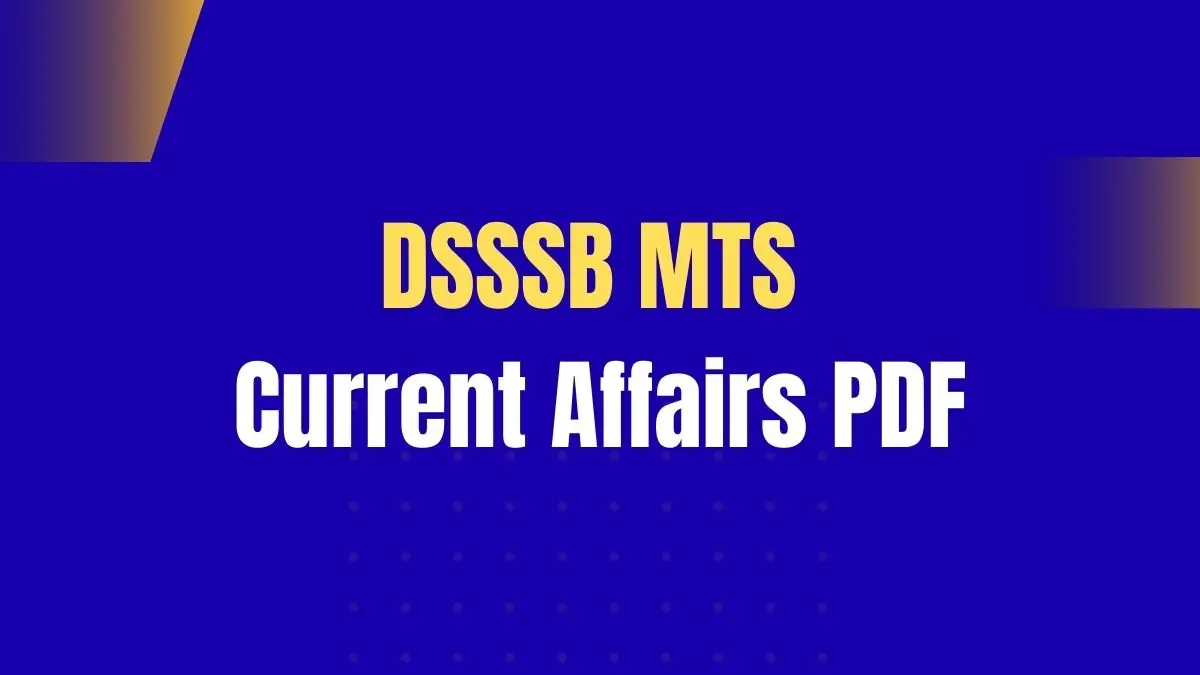 DSSSB MTS Current Affairs PDF